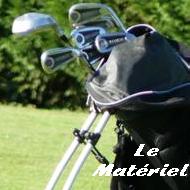 Retrouvez le mat�riel n�cessaire � la pratique du Golf